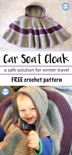 a child in a crochet car seat cover with text overlay that reads, car seat cloak a safe solution for winter travel free crochet pattern