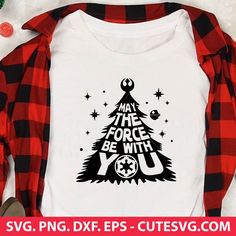 a white shirt with the words may the force be with you on it and a christmas tree