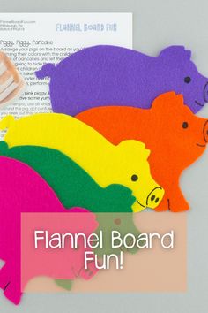 four different colored pig shaped magnets with the words flannel board fun