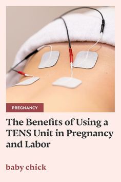 the benefits of using a tens unit in pregnancy and labor