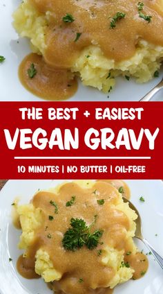 the best and fastest vegan gravy is on this plate