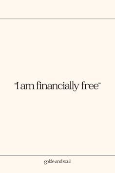 the words i am financially free are in black and white