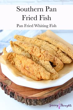 southern pan fried fish on a plate with text overlay that reads, southern pan fried fish