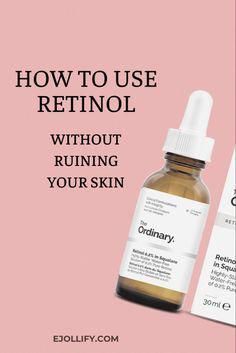 A beginner's guide on how to use retinol in your skincare routine. All your retinol questions are answered. Retinol Serum The Ordinary, What Is Retinol Used For, Order Of Skin Care Products Retinol, How Often To Use Retinol Serum, Retinol Serum Benefits Skin Care, Stages Of Retinol, How To Use Retinol The Ordinary, Retinol Use Schedule, Retinol Schedule For Beginners