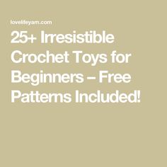 25+ Irresistible Crochet Toys for Beginners – Free Patterns Included! Crochet Toys For Beginners, Rainbow Snake, Half Double Crochet Stitch, Bernat Blanket Yarn, Blanket Yarn, Double Crochet Stitch, Single Crochet Stitch, Paintbox Yarn, Love Crochet