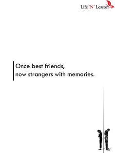 two people standing next to each other with the words, one best friends, now strangers with