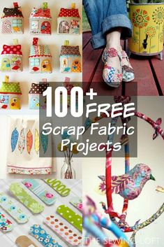 several different pictures with the words 100 + free scrap fabric projects