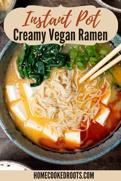 instant pot creamy vegan ramen in a bowl with chopsticks