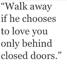 Door Quotes, Self Respect, Closed Doors, About Love, True Words, Good Advice, New Ideas, True Quotes, The Door