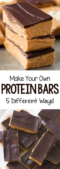 chocolate and peanut butter bars stacked on top of each other with the words make your own protein bars 5 different ways