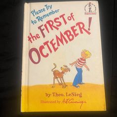 an old children's book with the title, please try to remember the first of october