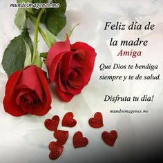 two red roses and hearts on a white background with the words, feliz dia de la madre amiga