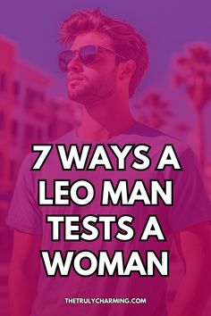 Discover the unique ways a Leo man might test you, offering insight into his approach to loyalty, trust, and compatibility. Leo Man, Sore Loser, Text Back, Old Flame, Leo Men, Make A Plan, Waiting For Him, Relationship Status, Fun Loving