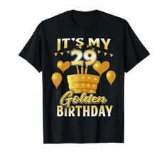 PRICES MAY VARY. 29th Birthday Shirt, Birthday Shirt, Golden Birthday, 29th Birthday Shirt Funny It's My 29th Golden Birthday Tee 29th Birthday T Shirt, 29 Years Old Shirt, Golden Birthday T Shirt Lightweight, Classic fit, Double-needle sleeve and bottom hem Funny Birthday Shirts, 29th Birthday, Golden Birthday, Old Shirts, 29 Years Old, Birthday Tee, Birthday Humor, Birthday Shirt, Gift Coupons