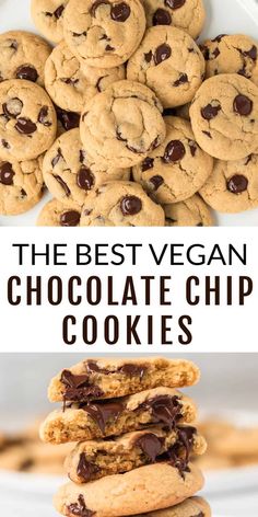 chocolate chip cookies stacked on top of each other with the words, the best vegan chocolate chip cookies