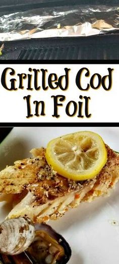 grilled fish in foil with lemon wedges and clams on the grill top