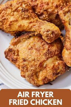 air fryer fried chicken on a white plate with text overlay that says air fryer fried chicken