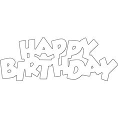 the words happy birthday are outlined in black and white