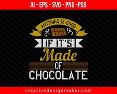 Anything is good if it’s made of chocolate Cooking Print Ready Editable T-Shirt SVG Design Cooking Aesthetic Background, Anime Cooking Aesthetic, Anime Cooking, Apron Svg, Aesthetic Cooking