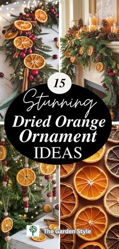 oranges and christmas decorations with text overlay reading 15 stunning dried orange ornament ideas