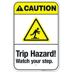 a caution sign with the words trip hazard watch your step, on white and yellow background