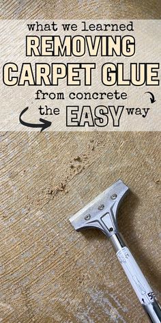 floor scraper with text removing carpet glue from concrete. Painting Indoor Concrete Floors, Remove Paint From Concrete, Cleaning Concrete Floors, How To Remove Carpet, Carpet Glue, Remove Carpet, Painted Concrete Steps, Clean Concrete, Concrete Painting