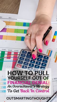 a woman using a calculator with the words how to pull yourself out of financial dental an overview's strategy to get back in control