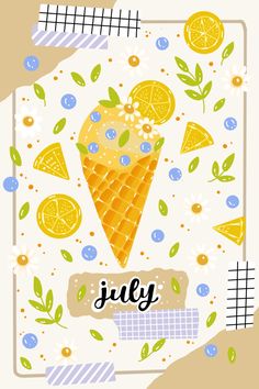 an ice cream cone with the word july on it