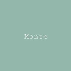 the word monte is written in white on a green background