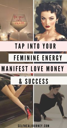 the words tap into your feminine energy manfest love money and success are shown above