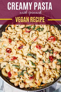 creamy pasta with spinach and vegan recipe in a skillet