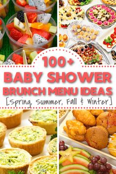 baby shower brunch menus and desserts with the words, 100 baby shower brunch menu ideas