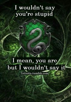 an image of a green and black background with the words, i wouldn't say you