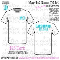 Married Name Tshirt by TheCreativeSpark2 on Etsy Vinyl Shirts, Monogram, Mens Tshirts, Unique Jewelry