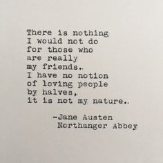 jane austen quote about nothing i would not do for those who are really friends