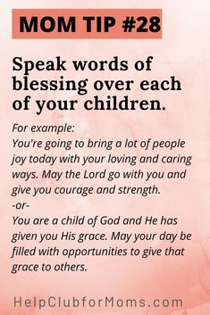 a pink background with the words mom tip 28 speak words of blessing over each of your children