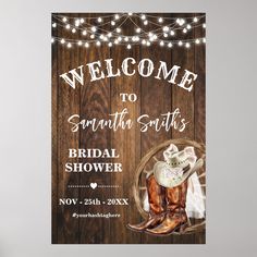 a sign that says, welcome to the bridal shower with cowboy boots and lights