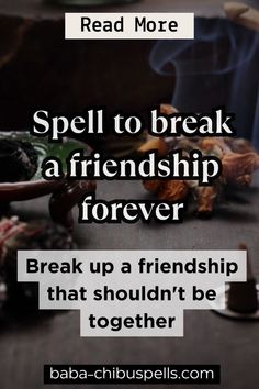 Are you looking to move on from a toxic friendship? Our powerful Spell to break a friendship forever can help you sever ties and bring closure. Whether you need to cut cords or release negative energy, this spell can assist you in creating healthy boundaries and moving forward in a positive direction. Click here to visit our website for help Break Up Friendship Spells, Friendship Forever