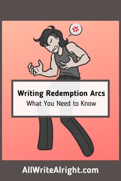 a woman with her hands on her hips and the words writing redemption arcs what you need to know