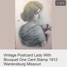 an antique postcard lady with bouquet one - cent stamp from warensburg missouri