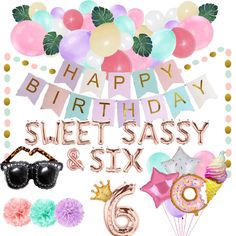 happy birthday sweet sassy and six balloons, pom poms, sunglasses, streamers