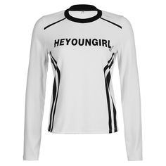 a women's white shirt with black lettering on the chest and long sleeves that say heyoungirl