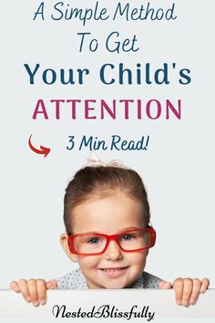 A easy & simple method to get your child's attention. Get kid's attention the right with ease. Education, Reading