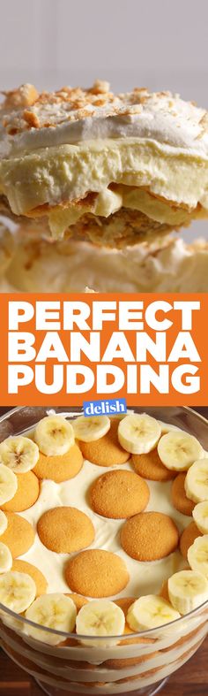 a banana pudding in a glass dish with the words perfect banana pudding on top and below it