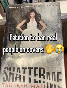 a book with the words petition to ban real people on covers and an image of a woman