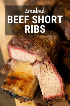 smoked beef short ribs on a cutting board with text overlay that reads smoked beef short ribs