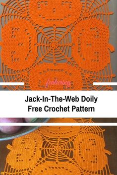 an orange crochet doily with the words jack - in - the - web doily free crochet pattern