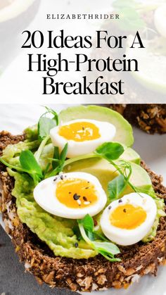 an egg and avocado sandwich with the title 20 ideas for a high protein breakfast