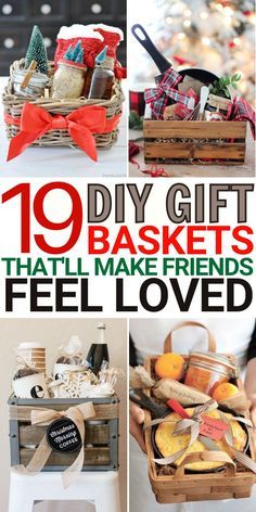 10 diy gift baskets that will make friends feel loved for the holidays and christmas season