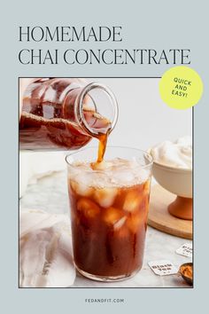 A jug of homeade chai concentrate is shown being poured into a glass full of ice. Chai Concentrate, Homemade Chai, Hot Chai, Decaffeinated Tea, Make From Scratch, Condiment Recipes, Spice Cabinet